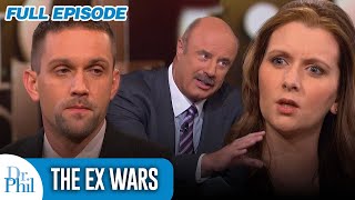 The Ex Wars  FULL EPISODE  Dr Phil [upl. by Fevre]