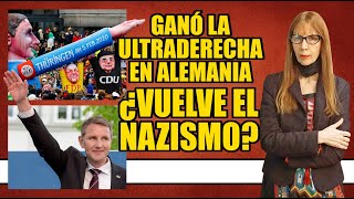 GANÓ LA ULTRADERECHA EN ALEMANIA ¿VUELVE EL NAZISMO [upl. by Essined]