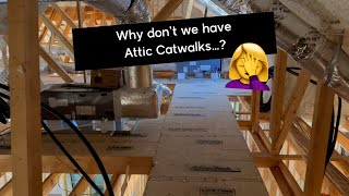 Why don’t we have Attic Catwalks… 🤦‍♀️ [upl. by Aim]