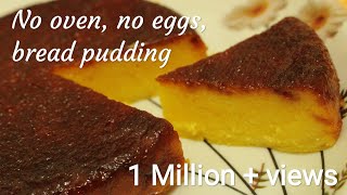 Bread pudding  No oven no eggs bread pudding recipe  Eggless bread pudding  Caramel bread pudding [upl. by Llebasi]