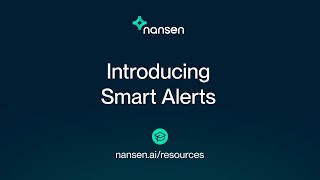 How to Nansen Introducing Smart Alerts [upl. by Dimmick301]