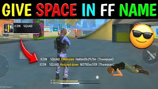 How to Give Space in Free Fire Name 2024  Change Free Fire Name [upl. by Ailee541]