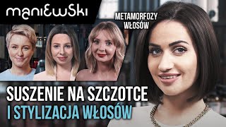 Jak suszyć włosy na szczotce i czym stylizować włosy w domu – sprawdzone porady MACIEJ MANIEWSKI [upl. by Inami]