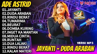 Ade Astrid Terbaru Full Album  Jayanti Duda Araban Full Album X Gerengseng Team [upl. by Barbie562]