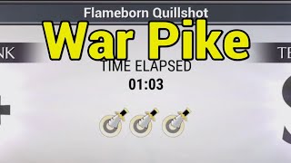 103 Flameborn Quillshot Trial Dauntless With Impulse War Pike Build [upl. by Ahsienar]