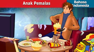 Anak Pemalas  The Lazy Boy in Indonesian  Dongeng Bahasa Indonesia IndonesianFairyTales [upl. by Onifled]