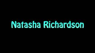 Learn How To Pronounce Natasha Richardson [upl. by Akimad]