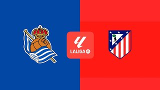 Real Sociedad vs Atletico Madrid ALL GOALS Extended Highlight [upl. by Noraa]