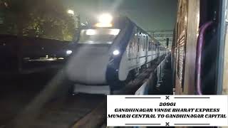 20901 GANDHINAGAR CAPITAL VANDE BHARAT EXPRESS FROM MUMBAI CENTRAL TO GANDHINAGAR CAPITAL [upl. by Ojeillib]