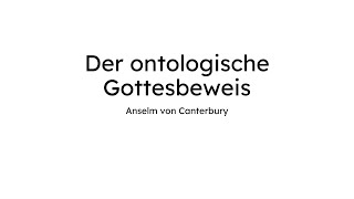 Der ontologische Gottesbeweis nach Anselm von Canterbury [upl. by Jews]