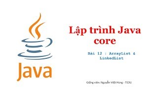 Java căn bản  Bài 12 ArrayList amp LinkedList [upl. by Telrahc]