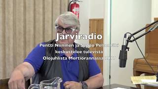 Järviradio  Olojuhlat 2017  Pentti Niininen Seppo Peltomäki [upl. by Enehs]