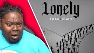 I DIDNT KNOW I NEEDED THIS DaBaby Featuring Lil Wayne  quotLonelyquot Official Audio REACTION [upl. by Aufa179]