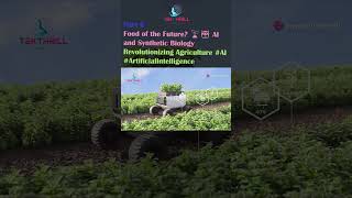 Food of the Future 🌱🤖 AI and Synthetic Biology Revolutionizing Agriculture AI Synthetic Part 6 [upl. by Nicholle272]