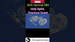 SDA Hymnal 589 Holy Spirit Gracious Guest [upl. by Ainattirb]