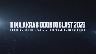 TEASER BINA AKRAB DAN INAUGURASI ODONTOBLAST 2023 [upl. by Airetak295]