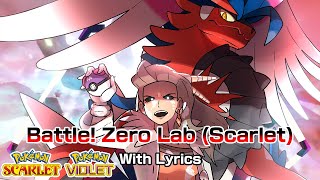 Battle Zero Lab WITH LYRICS  Scarlet Version AI Professor Sada  Pokémon Scarlet amp Violet Cover [upl. by Cerveny219]