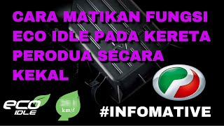 CARA MATIKAN FUNGSI ECO IDLE DI KERETA PERODUA  INFOMATIVE [upl. by Nitsud]