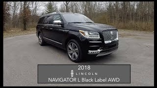 2018 Lincoln Navigator L Black LabelWalk Around VideoIn Depth ReviewTest Drive [upl. by Macdougall]