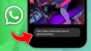 How to Fix Can’t Take Screenshot Due to Security Policy on WhatsApp [upl. by Berget]