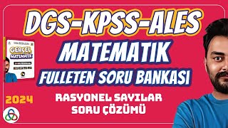 RASYONEL SAYILAR SORU ÇÖZÜMÜ  2024 DGS KPSS ALES MATEMATİK SORU BANKASI [upl. by Eneryc294]