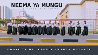 NEEMA YA MUNGU By Emma FD Nicholaus Kwaya ya Mt Karoli LwangaMuganza Official FHD Video [upl. by Natrav595]