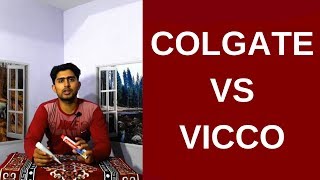 Toothpaste Comparison  Colgate VS Vicco [upl. by Niboc]