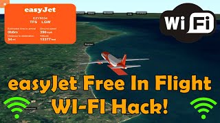 🔥 Great Hack 🔥  How to get easyJet FREE inflight WIFI [upl. by Nolubez106]