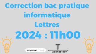 Correction bac pratique informatique 2024 Lettres 11H00 [upl. by Eddi474]