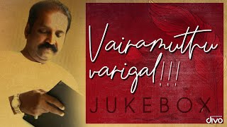 Vairamuthu Varigal  Revisiting The Vintage Vairamuthu  HBD Vairamuthu  Tamil Song Compilation [upl. by Demetri]