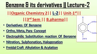 Chemical reaction of Benzene  Derivatives of benzene  L2  Unit1  POC2  Carewell Pharma [upl. by Eidlog777]