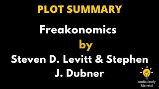 Summary of Freakonomics by Steven D Levitt And Stephen J Dubner [upl. by Edson]