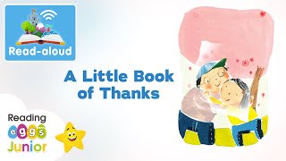 A Little Book of Thanks 🌻 Gratitude  ReadAloud Book 📖 Bedtime Story [upl. by Illoh]