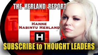 Join The Herland Report For Exclusive Interviews With Top Thinkers  By Hanne Nabintu Herland [upl. by Lunneta837]