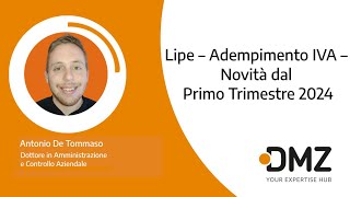 Lipe – Adempimento IVA – Novità dal Primo Trimestre 2024 [upl. by Anwahsak]