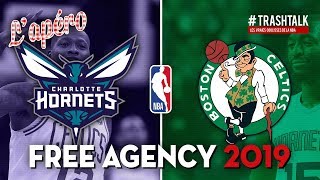 Free Agency 2019  Hornets et Celtics [upl. by Derej]