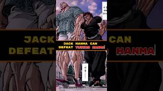 Jack Hanma Can Defeat Yujiro Hanma😱😍❗️❗️baki anime shorts [upl. by Svend826]