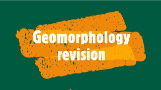 Gr 12 Geomorphology revision [upl. by Carothers]