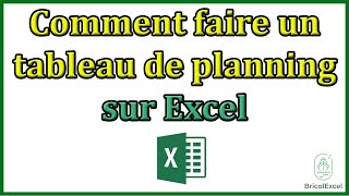 Comment faire un tableau de planning sur Excel [upl. by Reis]