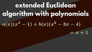 Abstract Algebra  Writing a polynomial gcd as a combination  example [upl. by Doll]