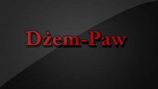 DżemPaw TEKST [upl. by Anahs]