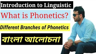 Phonetics amp Its Branches  Introduction to Linguistic  Department of English  Faruk Hossain Ovi [upl. by Yhtomiht]