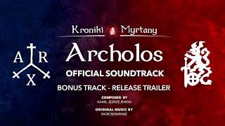 BONUS TRACK  Release Trailer Music  The Chronicles of Myrtana Archolos [upl. by Ahselef]