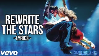 The Greatest Showman  Rewrite the Stars Lyric Video HD [upl. by Ttoille281]