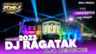 DJ RAGATAK BATTLE OJO CENGKRE • yang diplay cek sound sumbersewu RWJ MUSIC [upl. by Hsiekal628]