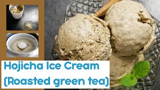 Hojicha Ice Cream  Roasted Green Tea Ice Cream 😋 SIMPLE [upl. by Doyle]