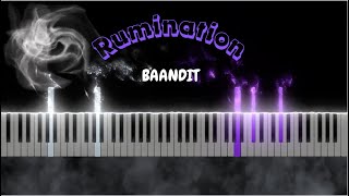 Rumination  BAANDIT  Piano Tuto [upl. by Autrey]