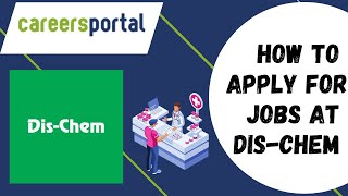 How To Apply For Jobs At Dischem  Careers Portal [upl. by Ahseinat]