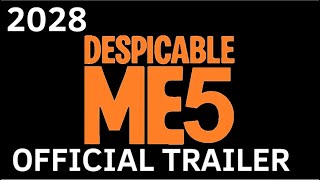 DESPICABLE ME 5  2028  OFFICIAL TRAILER [upl. by Rudy848]