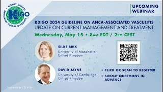 KDIGO 2024 Guideline on ANCAAssociated Vasculitis Update on Current Management and Treatment [upl. by Yelnoc]